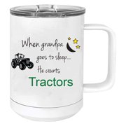 When Grandpa goes to sleep he counts tractors Stainless Steel Vacuum Insulated 15 Oz Travel Coffee Mug with Slider Lid, White