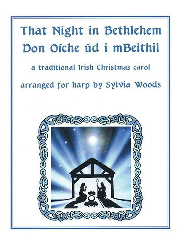 That Night in Bethlehem : A Traditional Irish Christmas Carol Arranged for Solo Harp (Paperback)