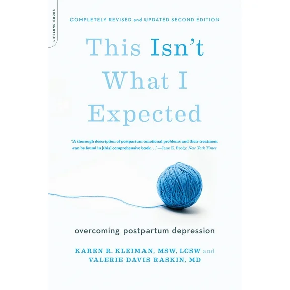 This Isn't What I Expected : Overcoming Postpartum Depression (Edition 2) (Paperback)