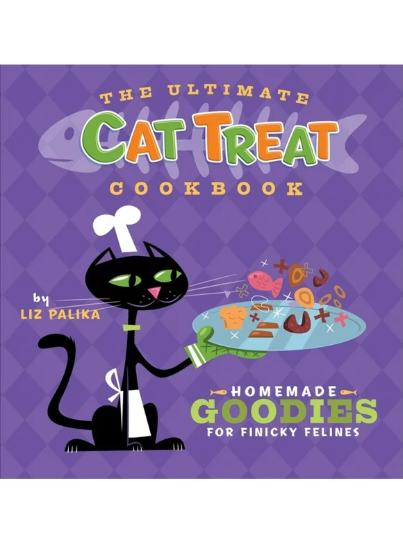 Pre-Owned The Ultimate Cat Treat Cookbook: Homemade Goodies for Finicky Felines (Hardcover) 0471792551 9780471792550