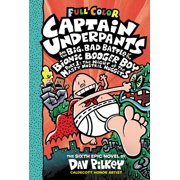 Captain Underpants and the Big, Bad Battle of the Bionic Booger Boy, Part 1: The Night of the Nasty Nostril Nuggets (Hardcover)