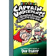 Captain Underpants: Captain Underpants and the Revolting Revenge of the Radioactive Robo-Boxers (Series #10) (Hardcover)