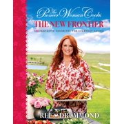 Pioneer Woman Cooks: The Pioneer Woman Cooks: The New Frontier (Hardcover)