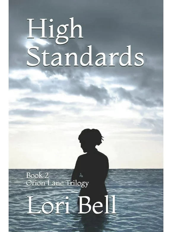 Orion Lane Trilogy: High Standards (Series #2) (Paperback)