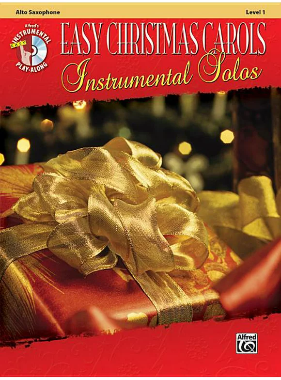 Easy Christmas Carols Instrumental Solos: Alto Saxophone, Level 1