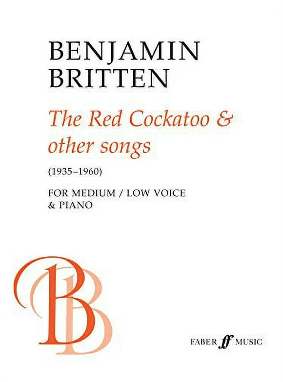 Faber Edition: The Red Cockatoo & Other Songs (Paperback)