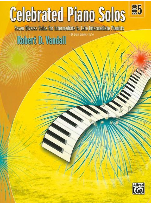 Celebrated Piano Solos, Bk 5 : Seven Diverse Solos for Intermediate to Late Intermediate Pianists