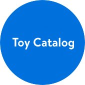 Shop our toy catalog