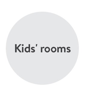 Kids' rooms
