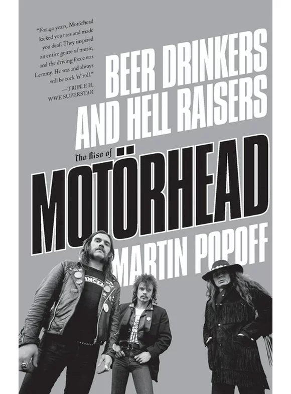 Beer Drinkers and Hell Raisers: The Rise of Motörhead (Paperback)