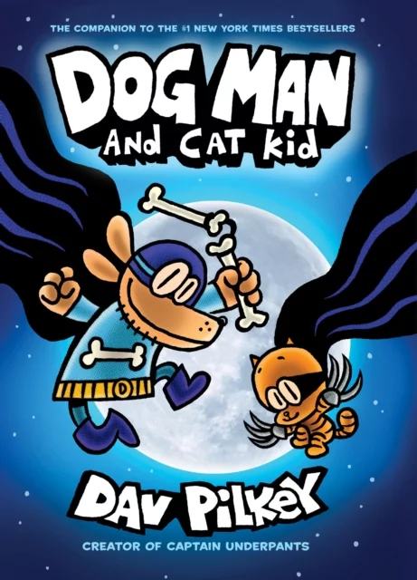 Dog Man 4: Dog Man and Cat Kid: from the Creator of Captain Underpants